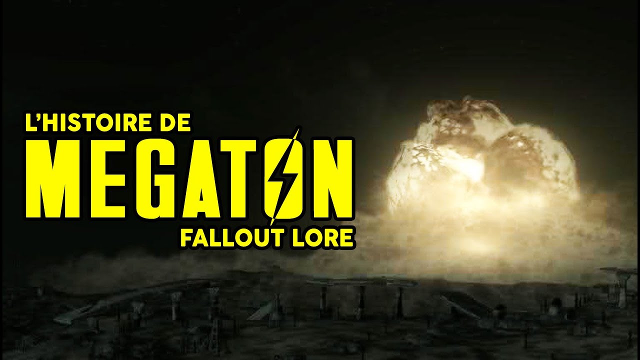 L'HISTOIRE DE FALLOUT - MEGATON (LORE)