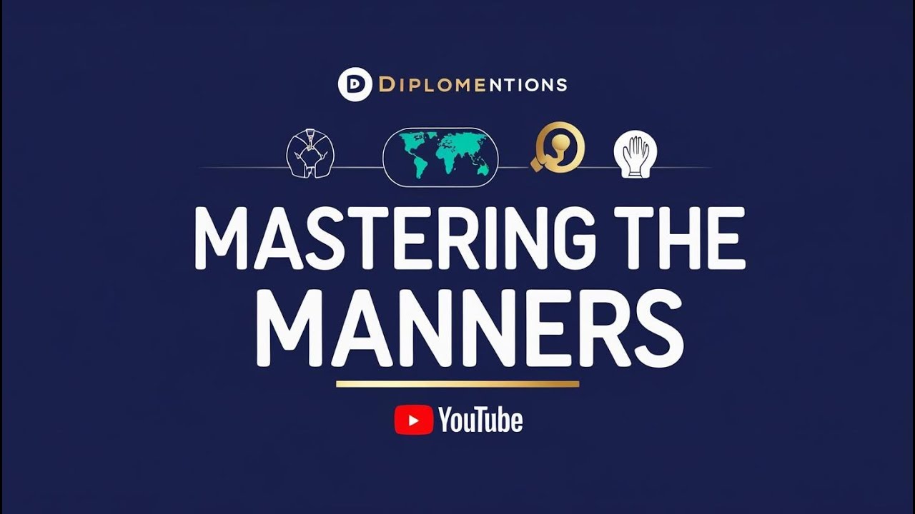 Diplomatic Protocols and Etiquette: Mastering the Manners