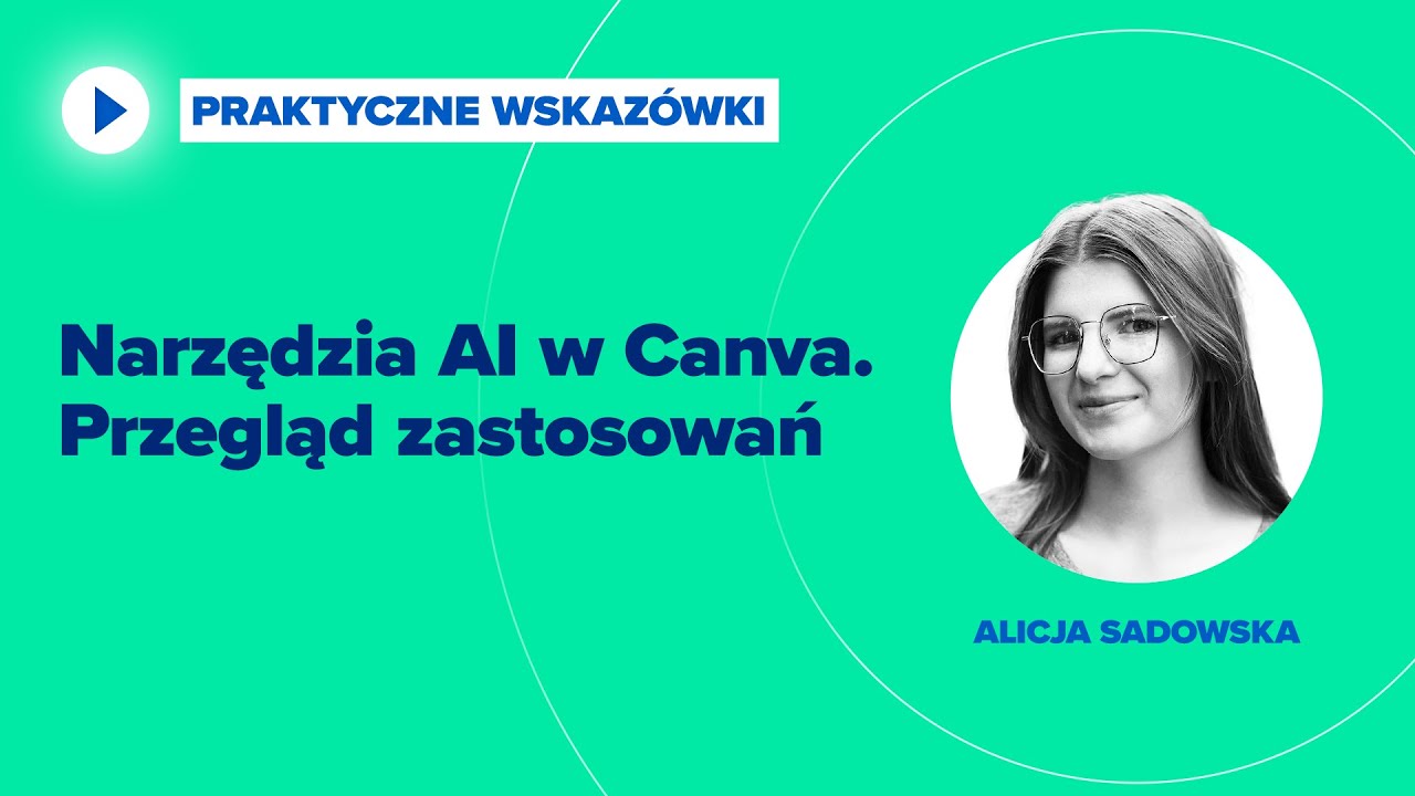 Narzędzia AI w Canva. Sztuczna inteligencja w świecie grafiki
