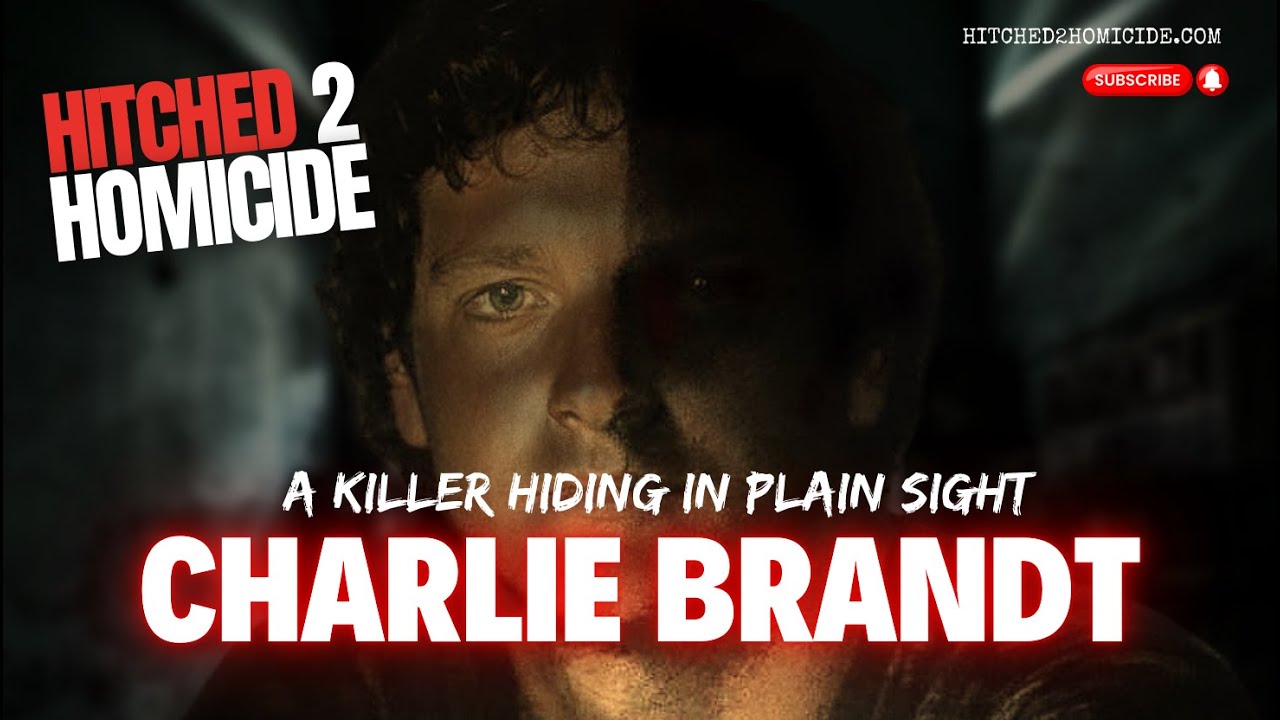 Uncovering the Chilling Story of Carl Brandt: A Killer in Plain Sight | Hitched 2 Homicide