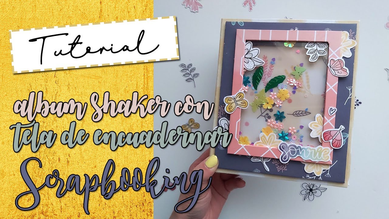ÁLBUM SHAKER CON TELA DE ENCUADERNAR | SCRAPBOOKING
