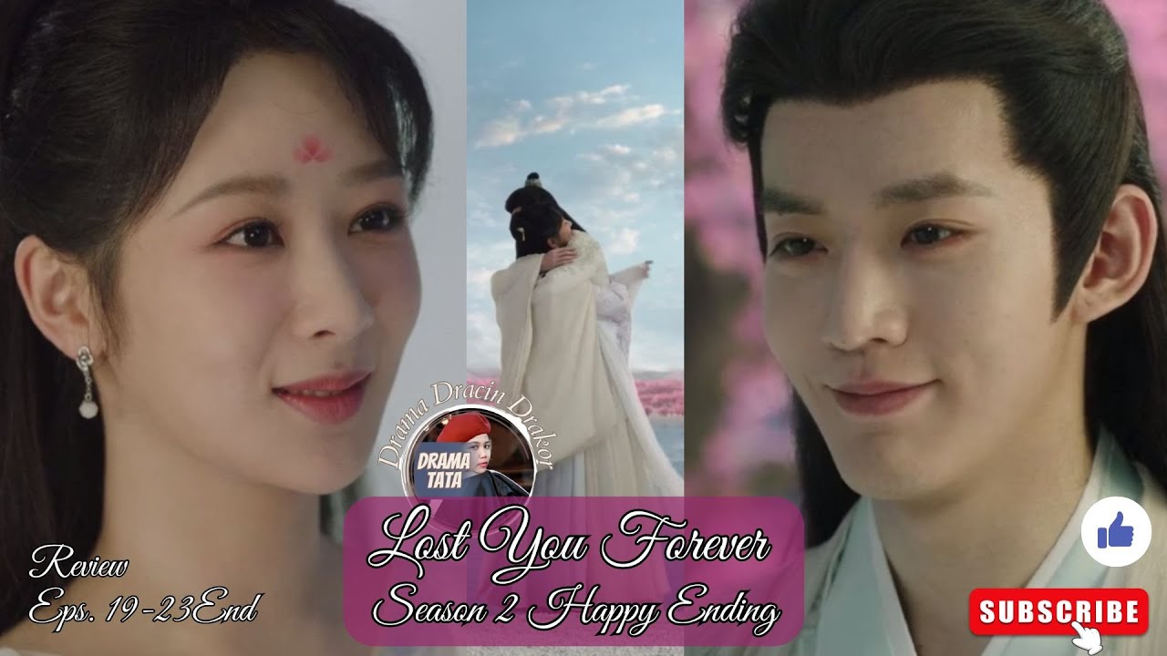 Lost You Forever Season 2/ Happy Ending / Review Eps.19-23 End