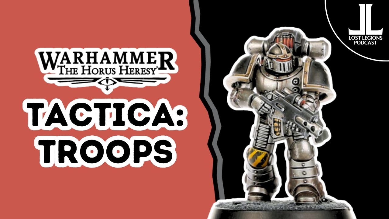 Tips and Tricks: Troop Slots - Horus Heresy 3.0 (3rd edition)
