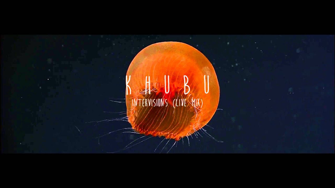 Khubu - Intervisions (Live Mix) Unreleased