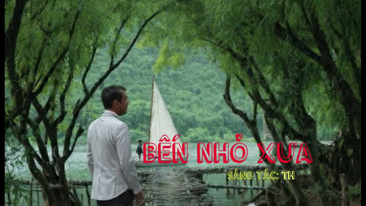 Bến Nhỏ Xưa | Bản phối lại