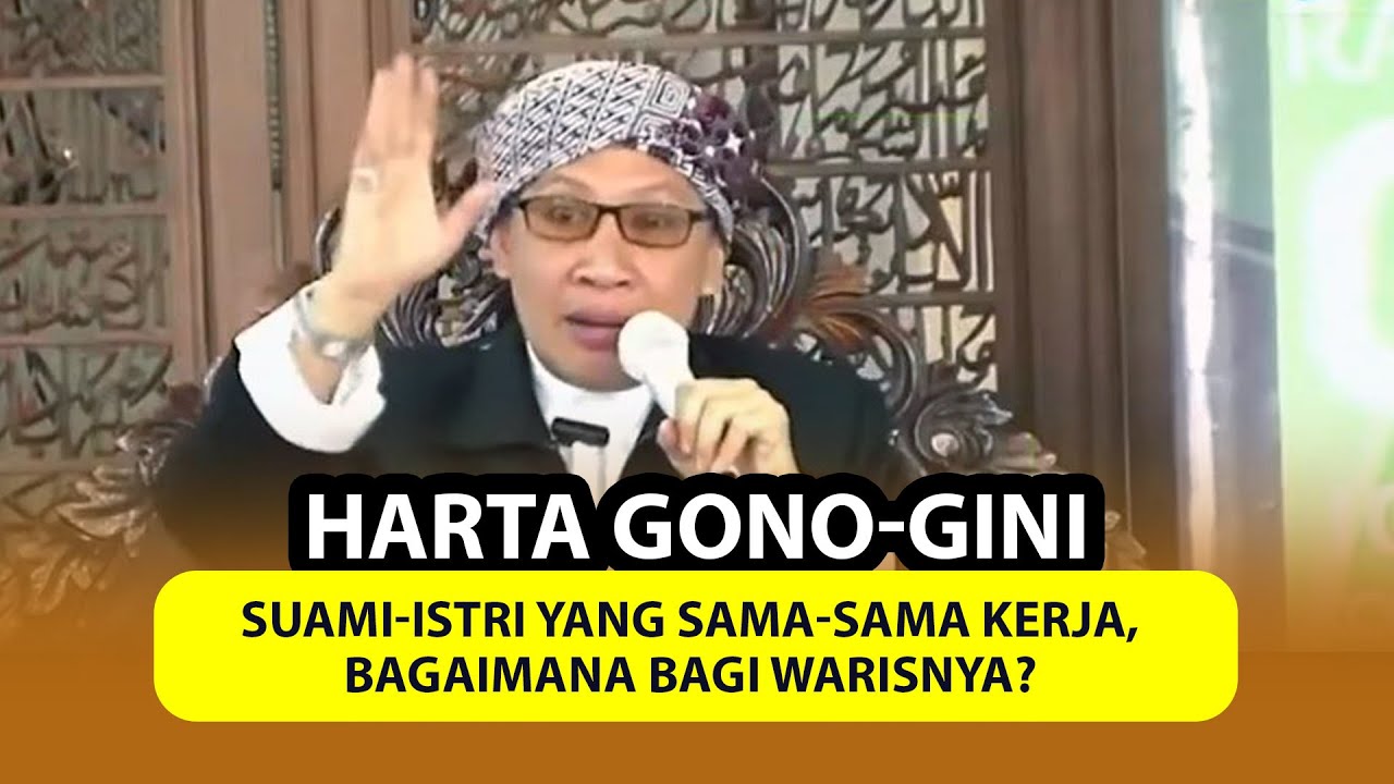 Harta Gono-gini Suami-Istri yang Sama-sama Kerja, Bagaimana Bagi Warisnya ❓ - Buya Yahya Menjawab