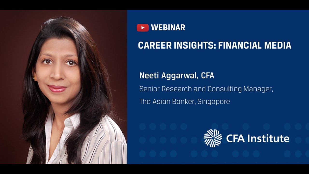 Career Insights: Financial Media | Neeti Aggarwal, CFA