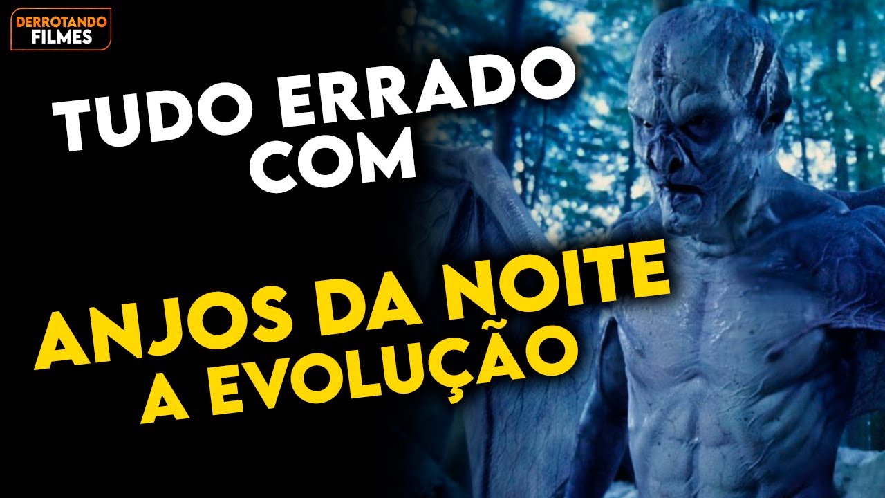 Tudo Errado com "ANJOS DA NOITE: EVOLUÇÃO" em 12 MINUTOS OU MENOS