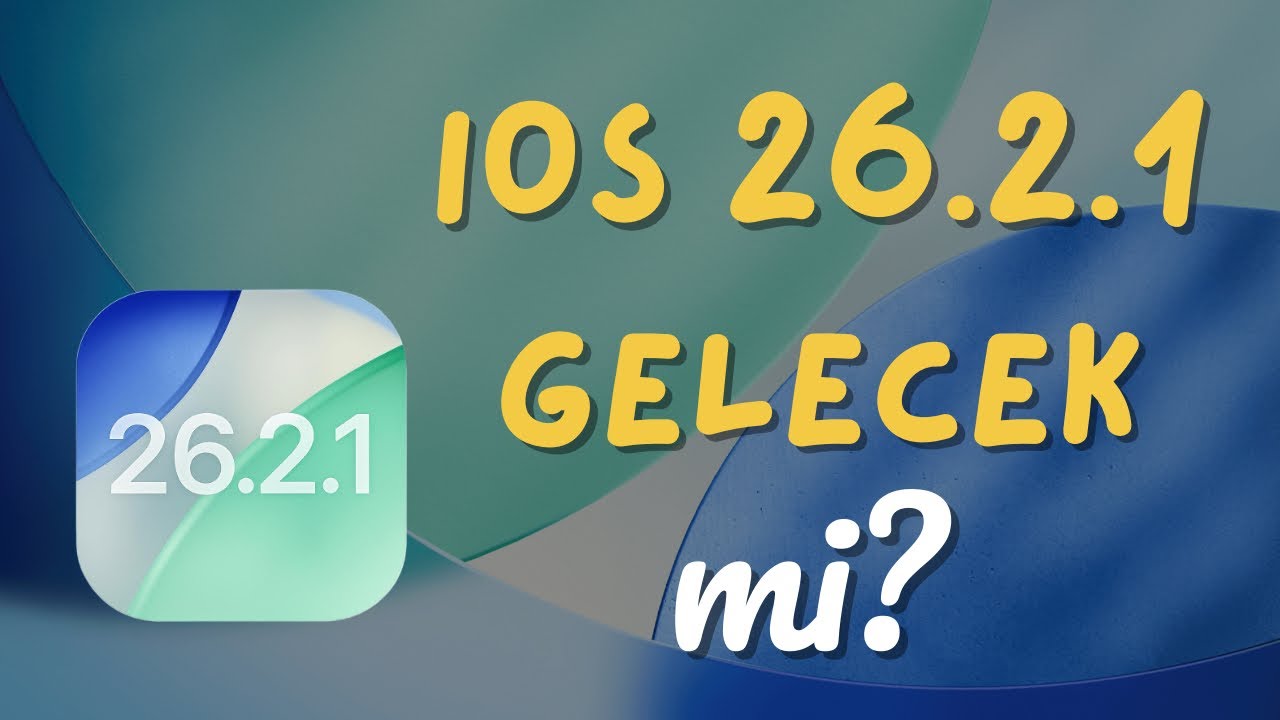 iOS 26.2.1 G&uuml;ncellemesi Gelecek mi? iOS 26.2 Hataları