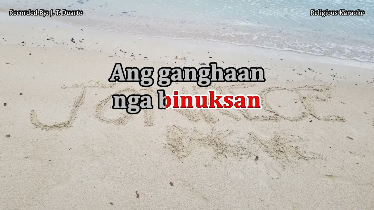 Sa Binuksan nga Ganghaan - Key of A (Karaoke)