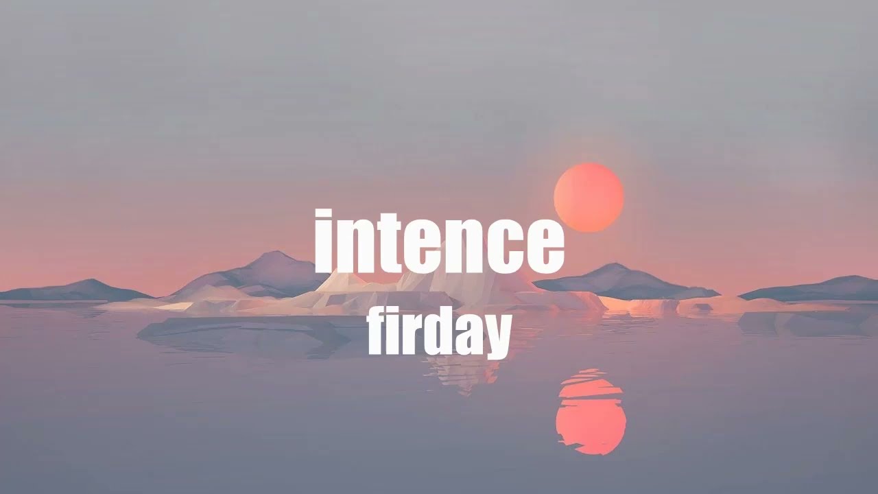 Intence - Friday (Lyrics)
