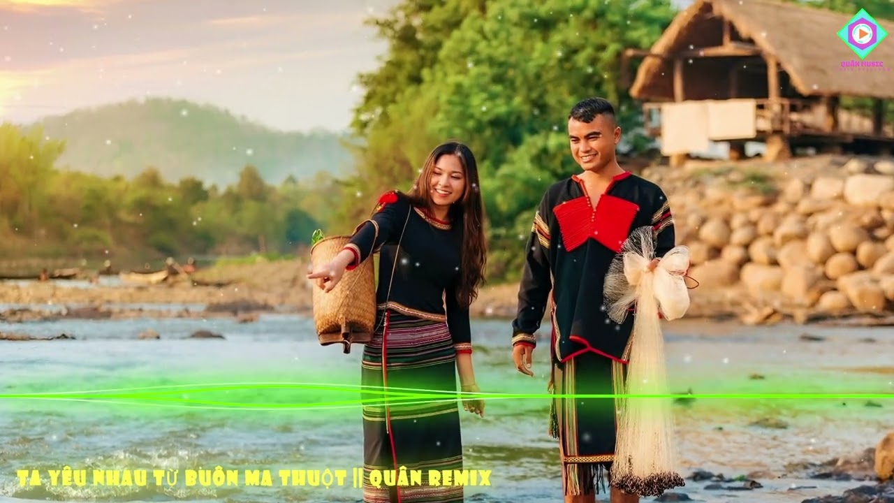 TA YÊU NHAU TỪ BUÔN MA THUỘT || QUÂN REMIX