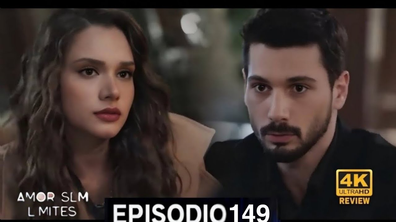 Amor Sem Limites 149. Episódio (Dublagem em Português) HD Review 