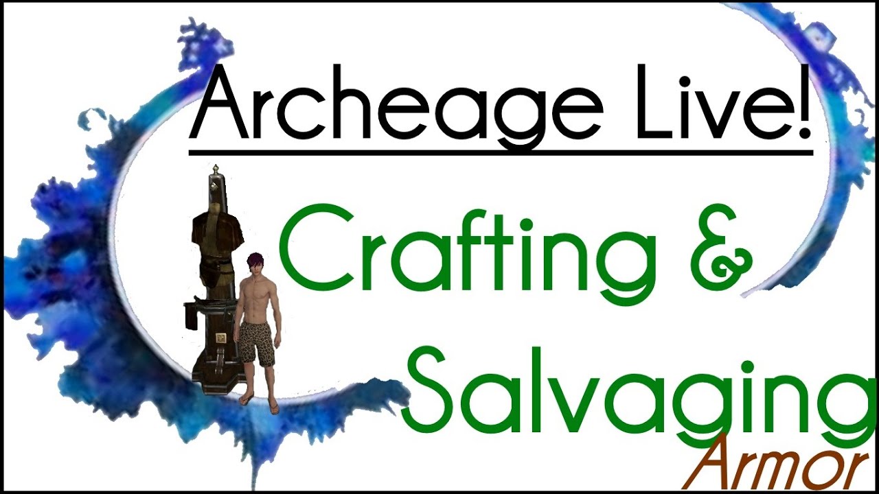 Archege Live! - Crafting and Salvaging Illustrious Caps