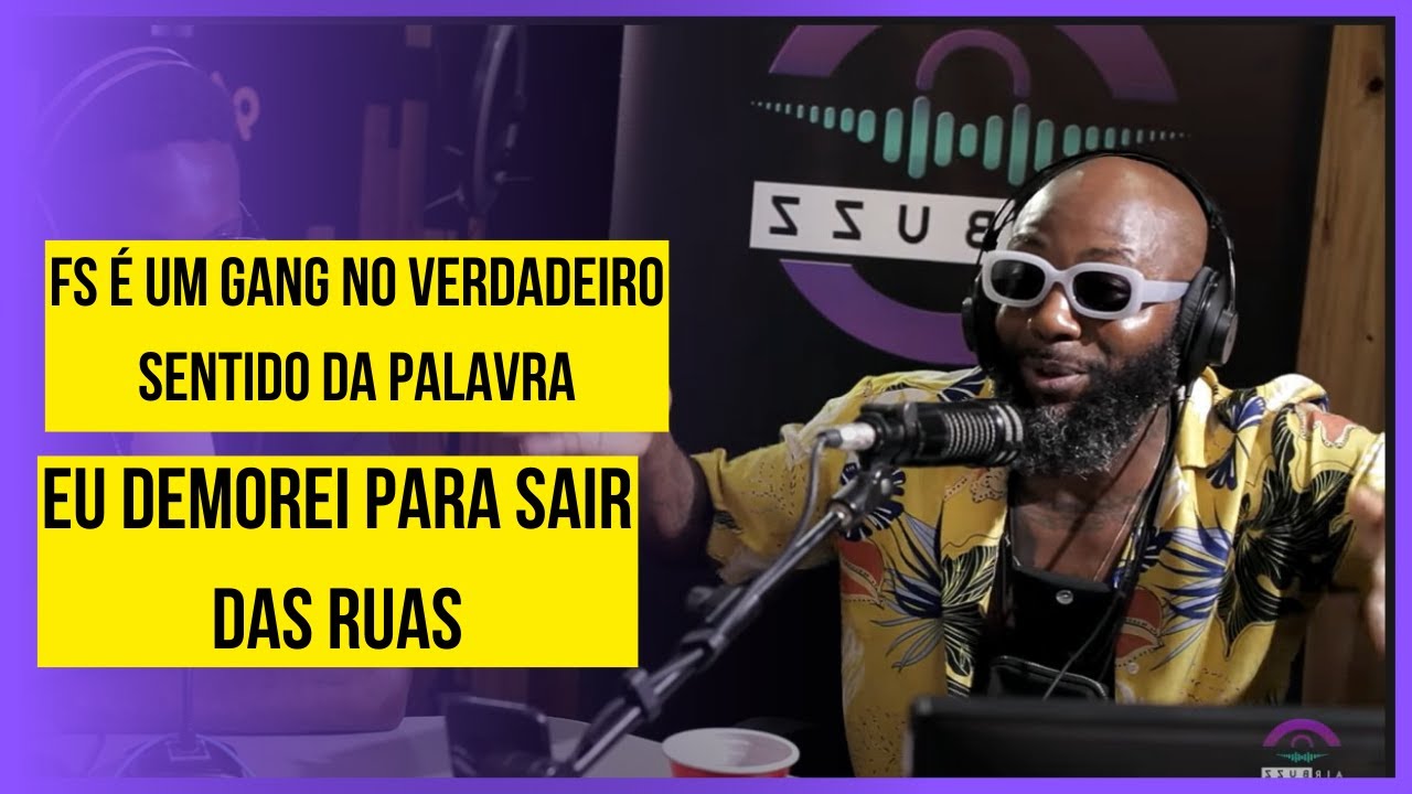 Masta Explica como chegou na tuga e criou SN GANG  (For&ccedil;a Suprema) podcast Airbuzz #cort_1