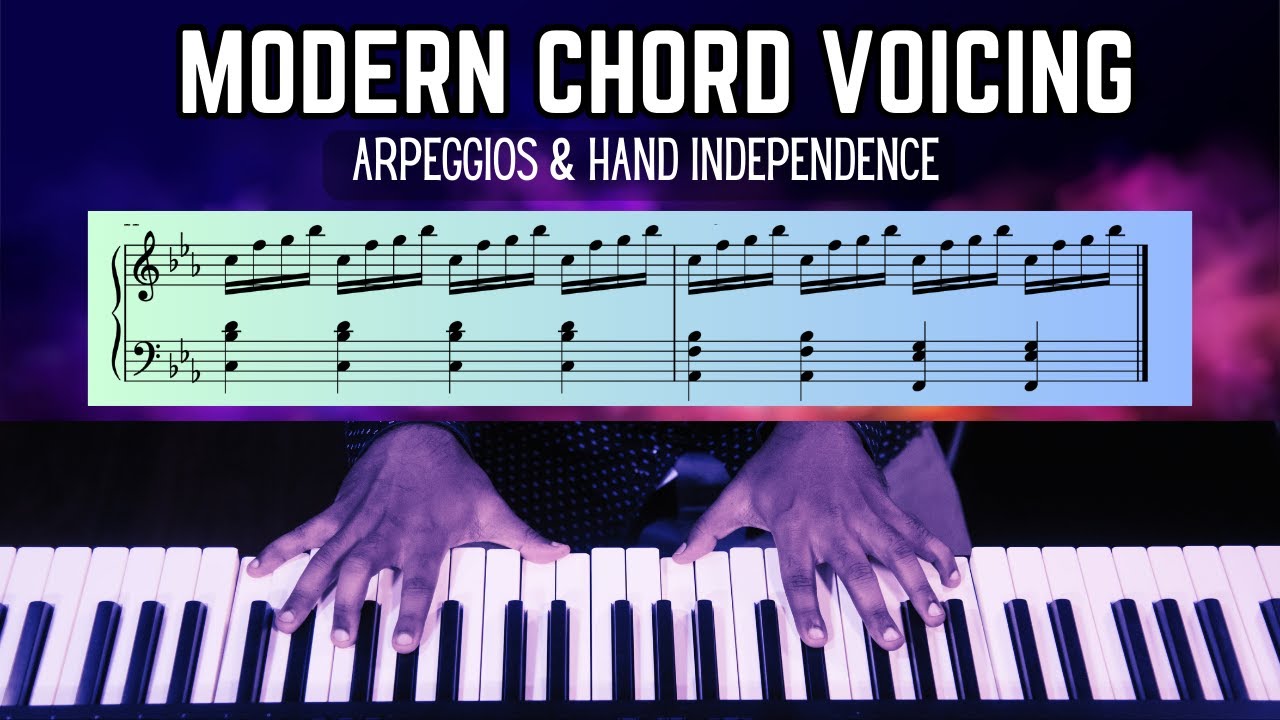 MODERN Chord Voicing Exercise along with Arpeggio “Sets” - Piano & Music Theory Tutorial