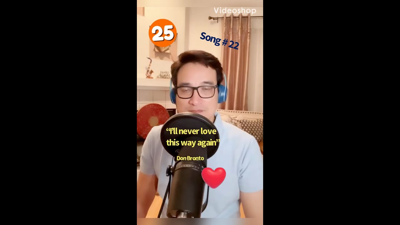 I’ll never love this way again -Gary Valenciano (Don Bronto)