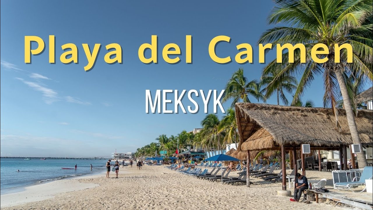 Playa del Carmen na Jukatanie czy warto się tu zatrzymać ?