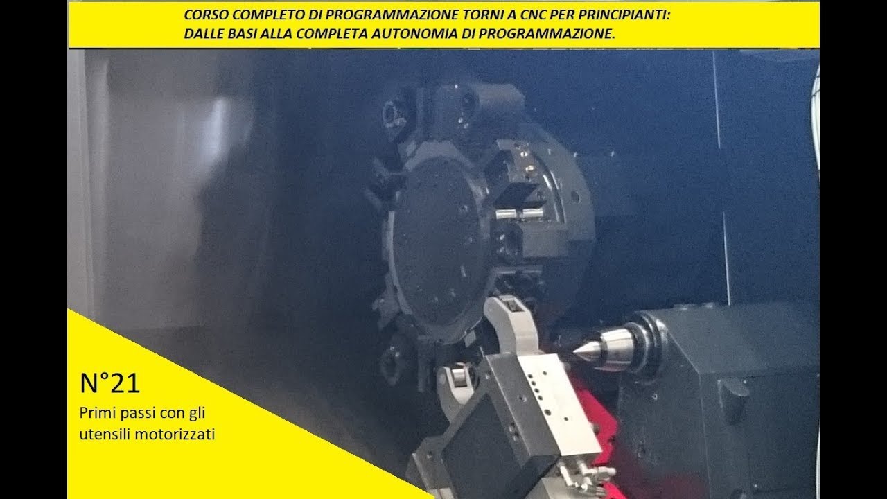 N°21 Corso completo programmazione torni CNC per principianti  Primi passi con i motorizzati