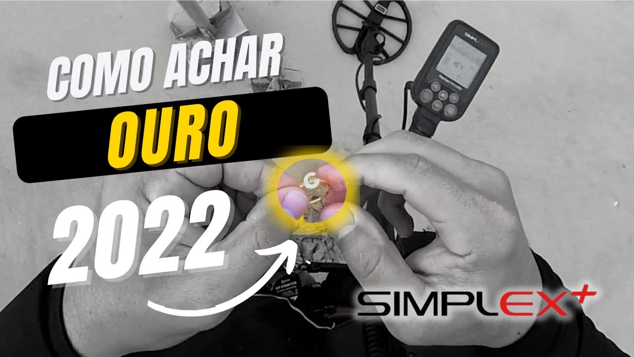COMO ACHAR OURO EM 2022! - Nokta Makro SIMPLEX+ ** Detectorismo, buscando Ouro, Prata e Joias **