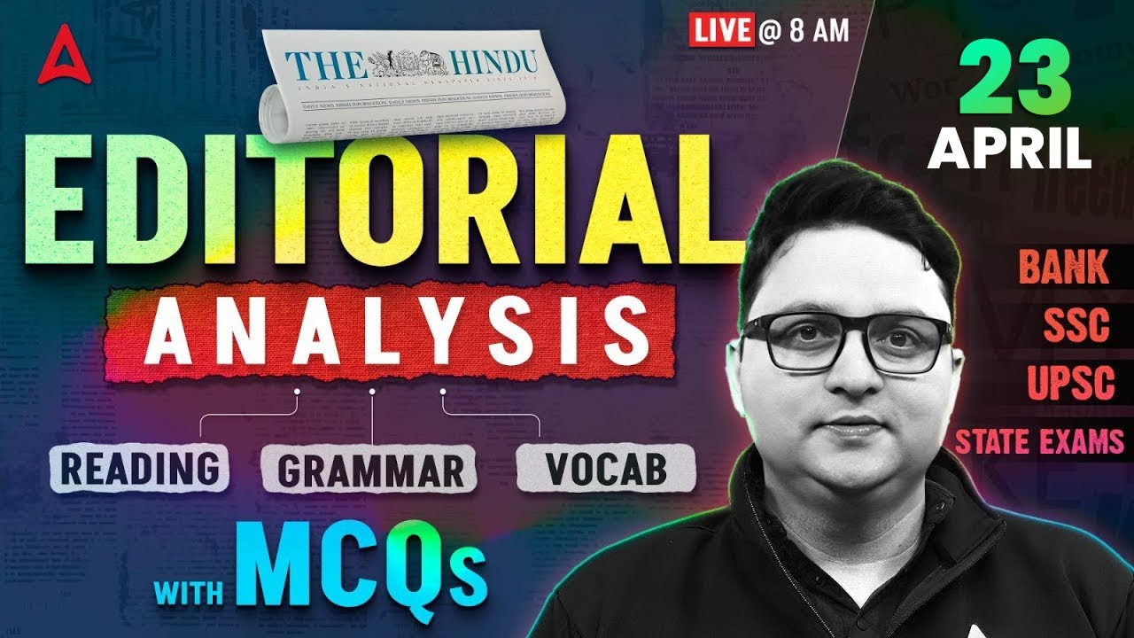 The Hindu Analysis | 23 April 2025 | Reading, Grammar, Vocab, MCQs | Hindu Editorial Analysis