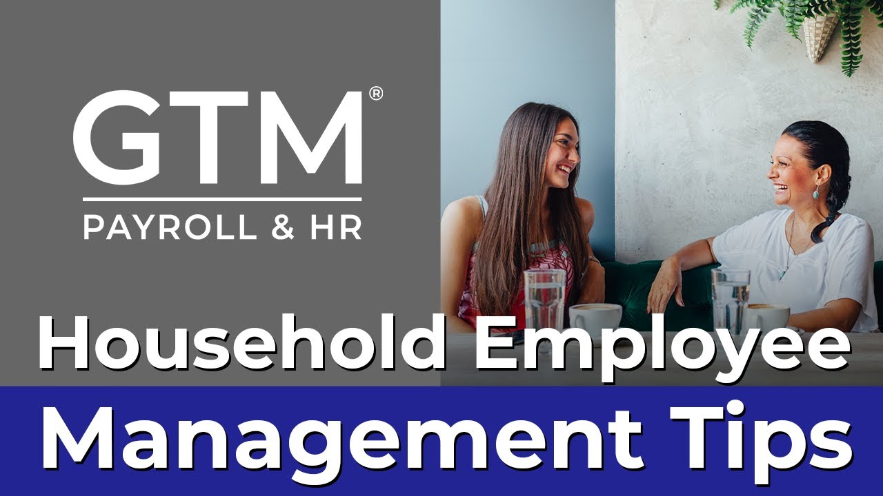 Household Employee Management Tips