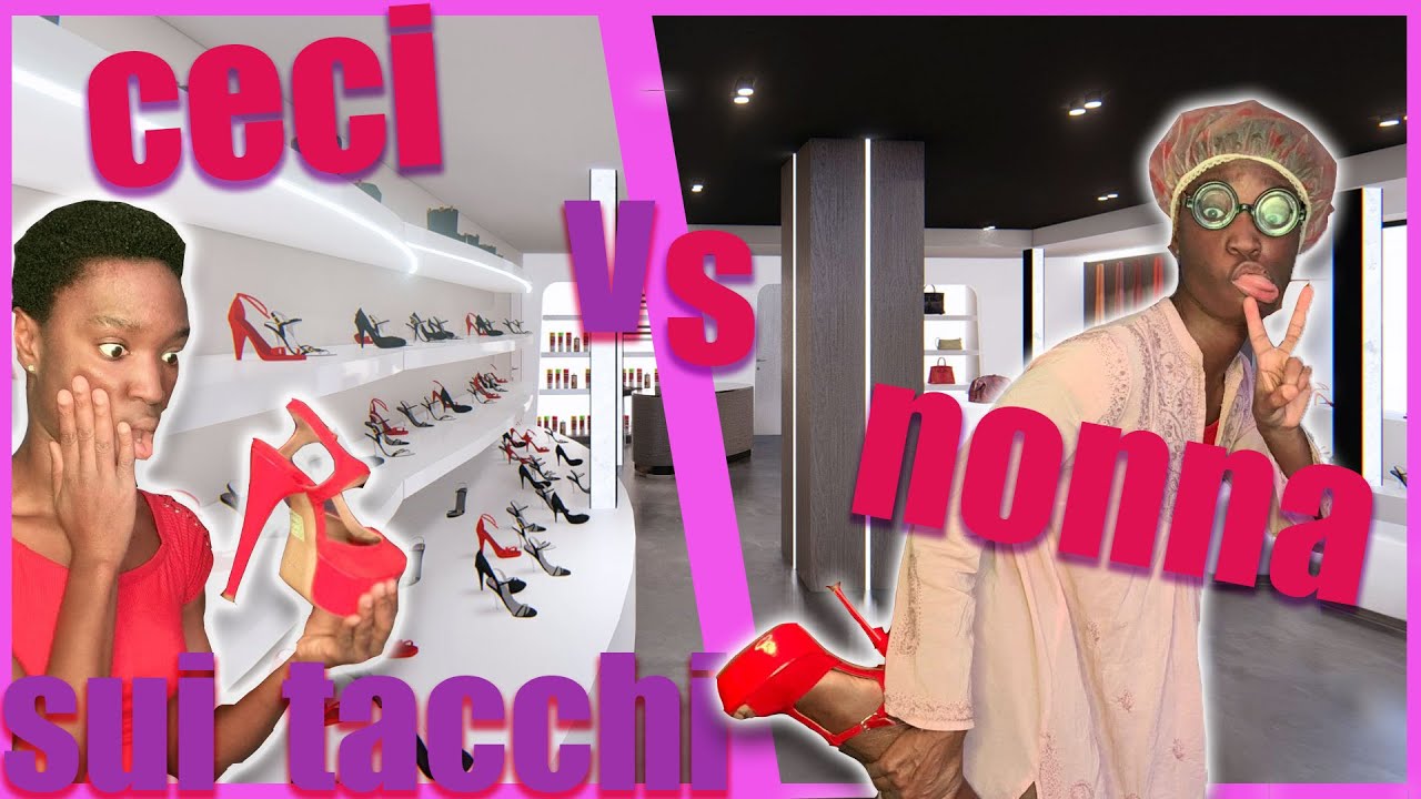 Ceci vs Nonna sui tacchi