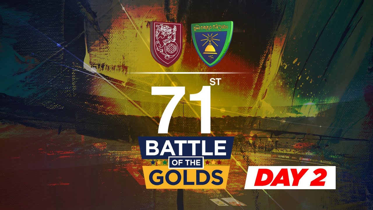 71st Battle of the Golds - Day 2