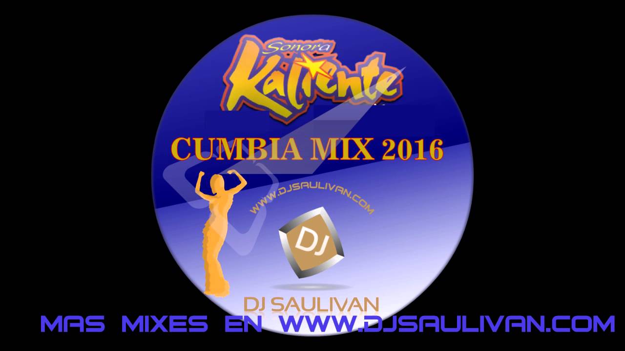 SONORA KALIENTE MIX EXITOS @djsaulivan
