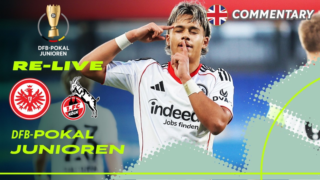 Eintracht Frankfurt vs 1. FC K&ouml;ln | Full Game | U 19-DFB-Pokal &ndash; Quarter-Finals