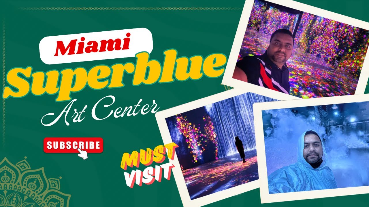 Superblue Miami Florida | Indian Vlogger in Florida