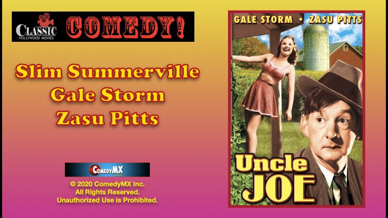 Slim Summerville | Uncle Joe | Gale Storm, Zasu Pitts | full movie