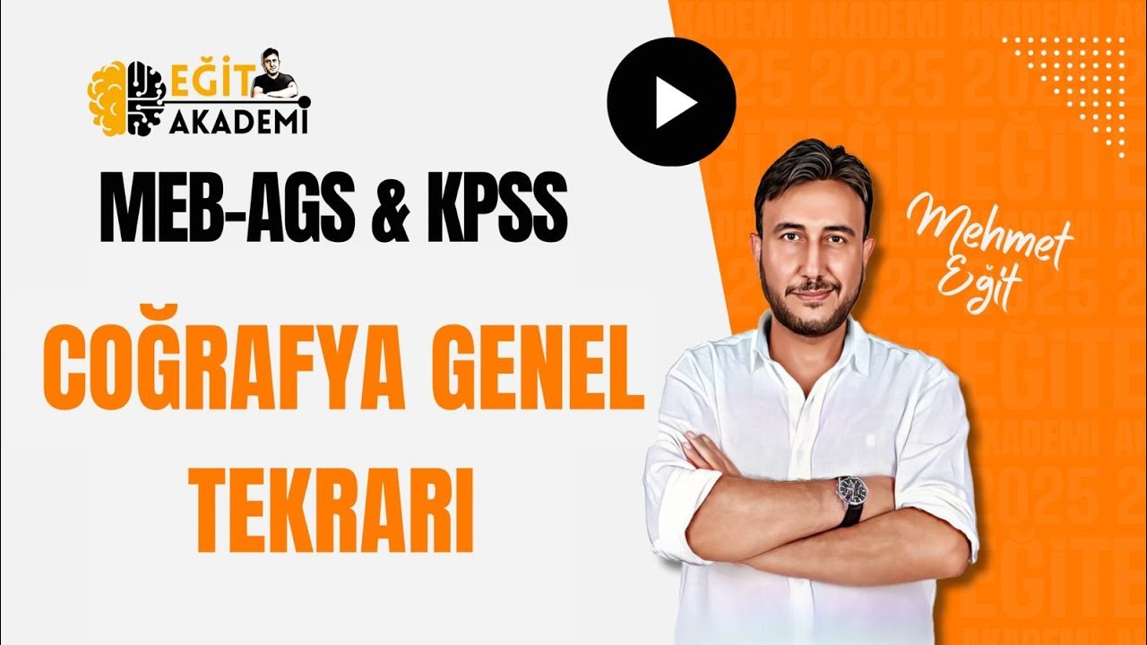 2025 - MEHMET EĞİT -AGS / KPSS COĞRAFYA GENEL TEKRAR - NÜFUS VE YERLEŞME