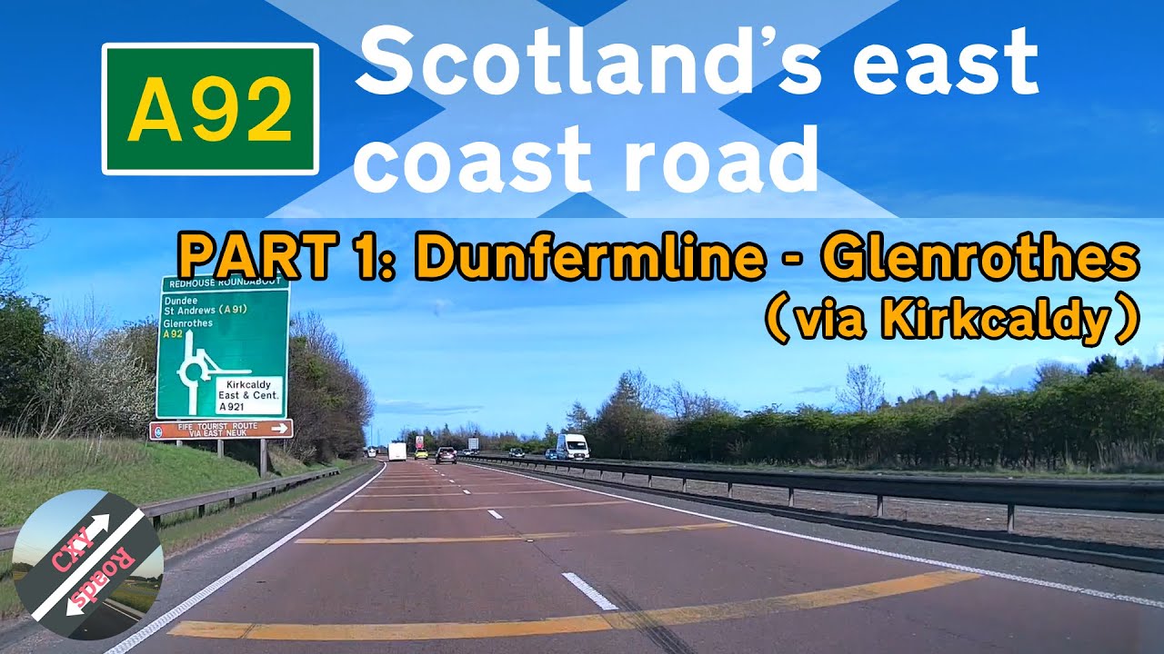 [UK] Scotland's A92 Road PART 1 - Dunfermline to Kirkcaldy & Glenrothes | Fife-Aberdeen trip part 1