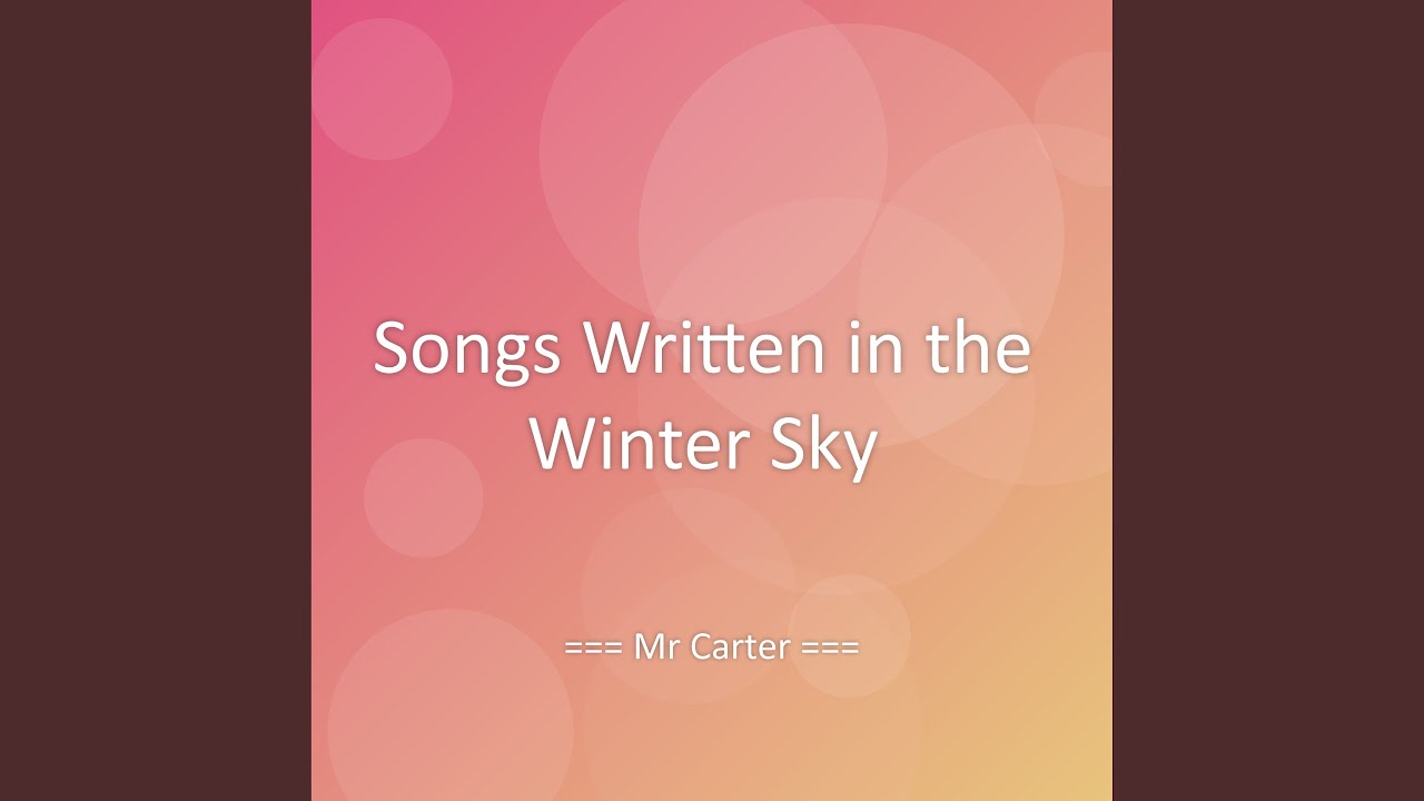 Songs Written in the Winter Sky