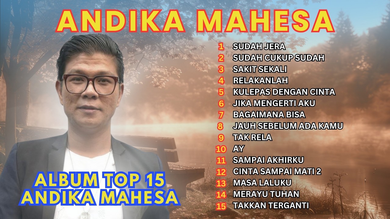 ANDIKA MAHESA FULL ALBUM 2026 | ENAK DIDENGAR PADA SAAT PERJALANAN