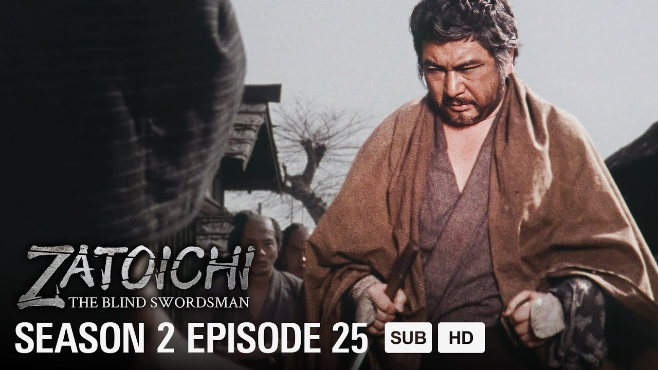SHIN ZATOICHI - EP25 - The Vagabond's Return | MULTI-SUB