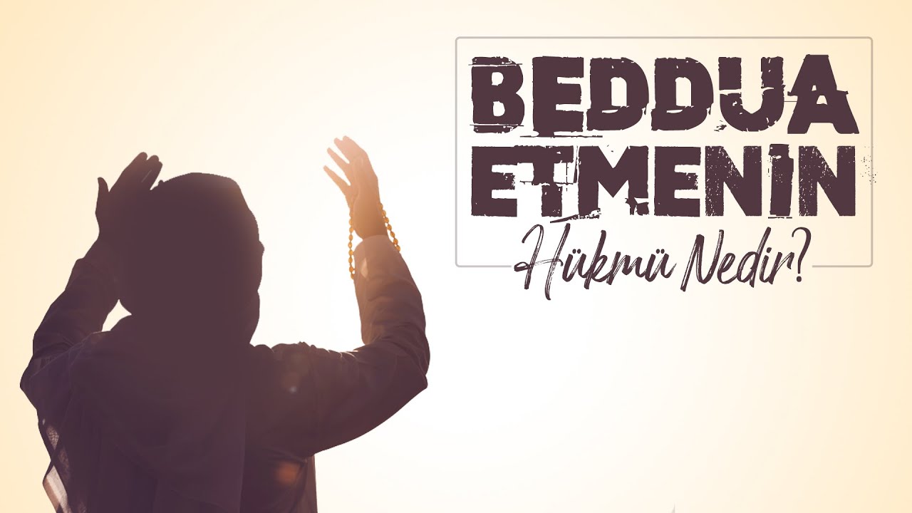 Beddua etmenin hükmü nedir? Halis Bayancuk Hoca