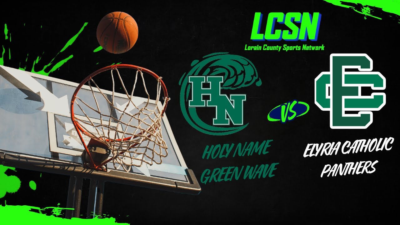 Holy Name @ Elyria Catholic  - Lorain County Sports Network 2025 High School Girls Basketball