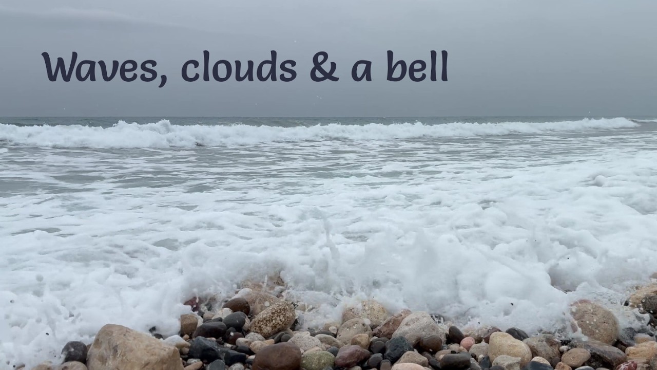 Waves, clouds & a bell, 4K relaxation video | Волны, облака и колокольчик, 4K видео для расслабления