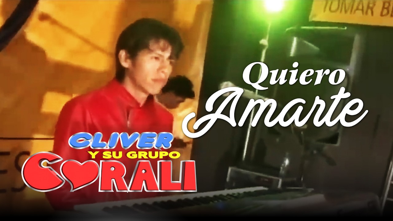 Cliver y su grupo Corali Quiero Amarte / Activo Records™