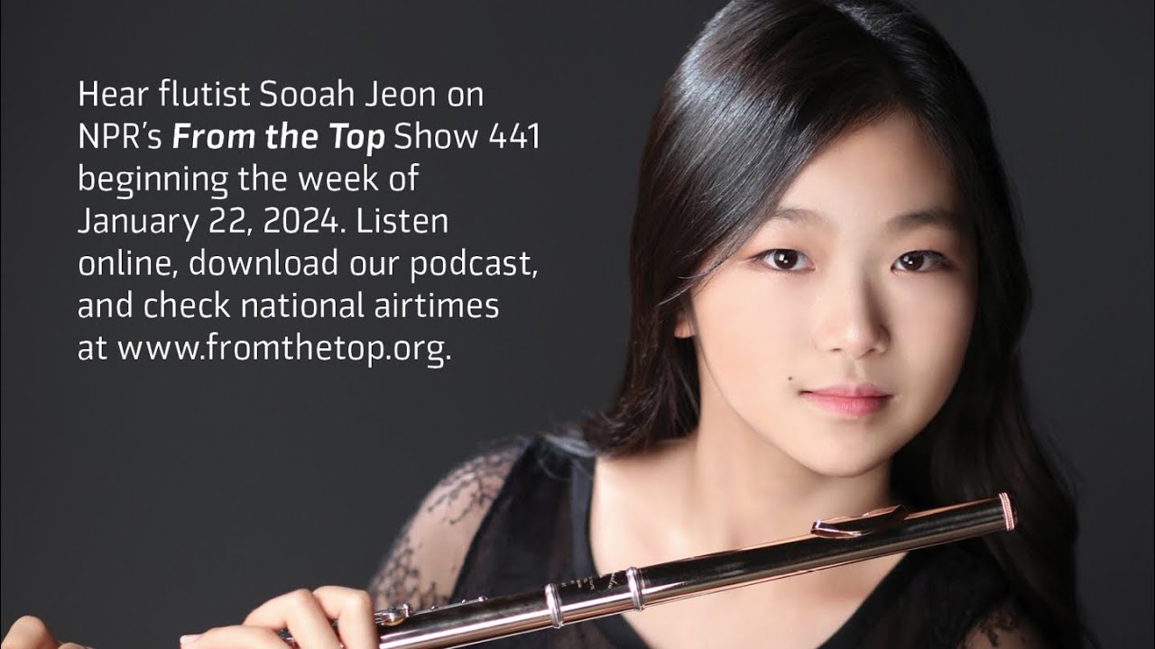 From the Top Podcast - Sooah Jeon, Flute