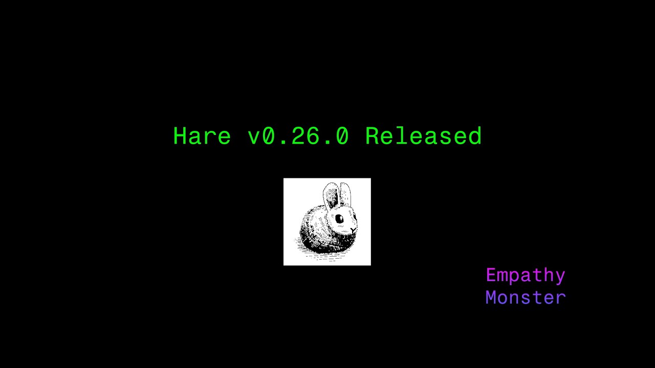 Hare v0.26.0 Released | DragonflyBSD Support, plus more