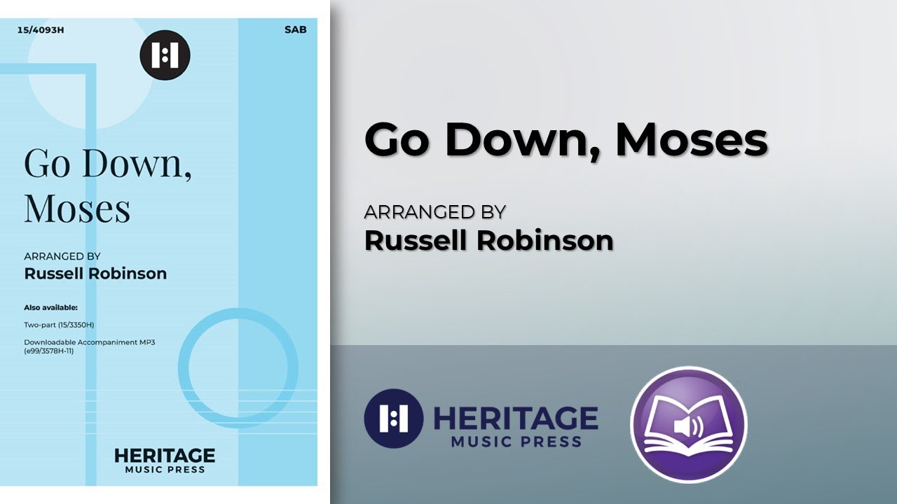 Go Down, Moses (SAB) | Russell Robinson