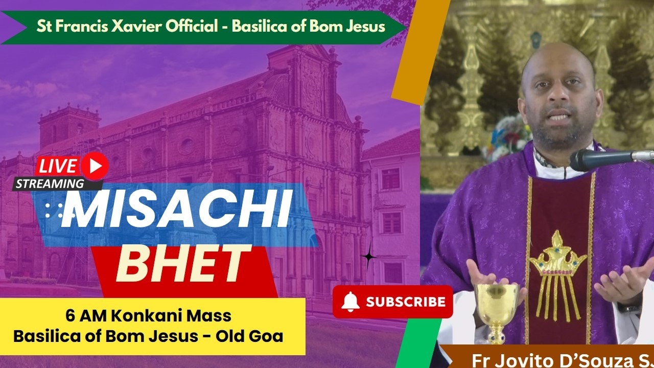 6 AM Konkani Mass | Sukrar - Prachit kallachem 5vem Satollem|Basilica of Bom Jesus | 27 March 2026