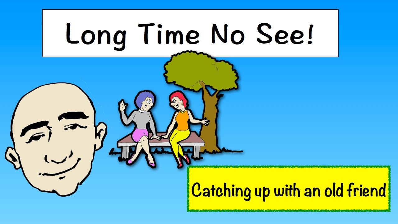 Long Time No See! - chatting in English (speaking practice) | Mark Kulek - ESL