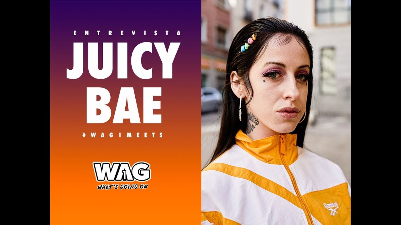 ¿Conoces a JUICY BAE? Entrevista en WAG1 #wag1meets