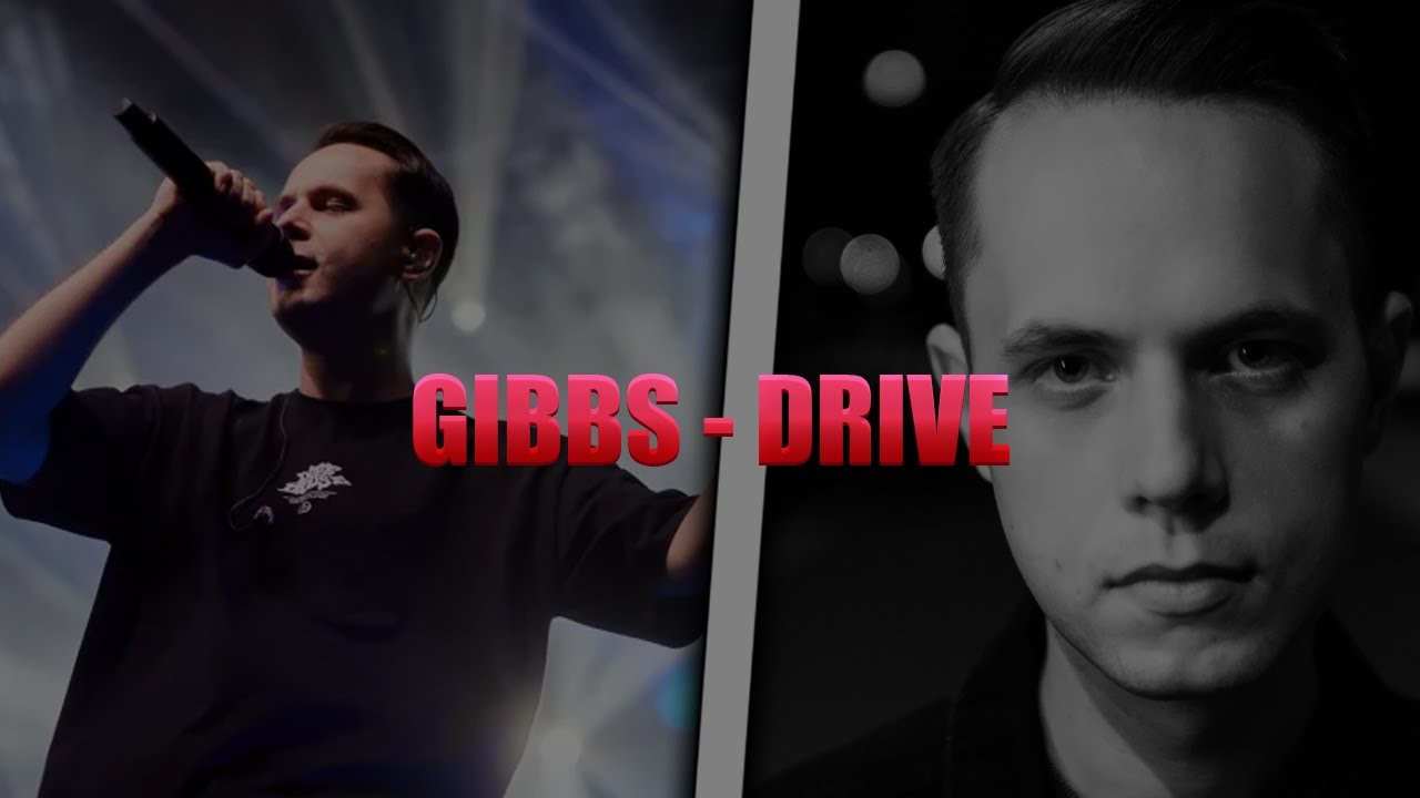 GIBBS - DRIVE (PEŁNA WERSJA Z TEKSTEM)