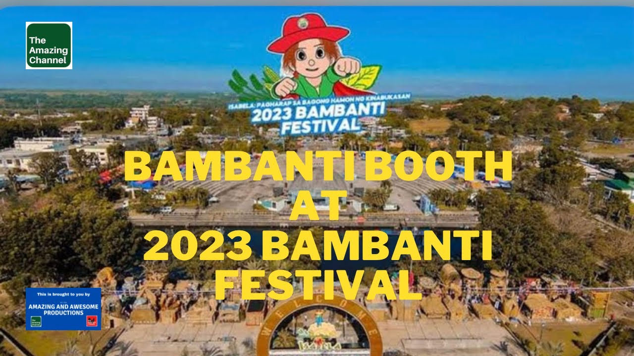 AMAZING FESTIVALS # Bambanti Booth at 2023 BAMBANTI FESTIVAL. | Isabela, Philippines.