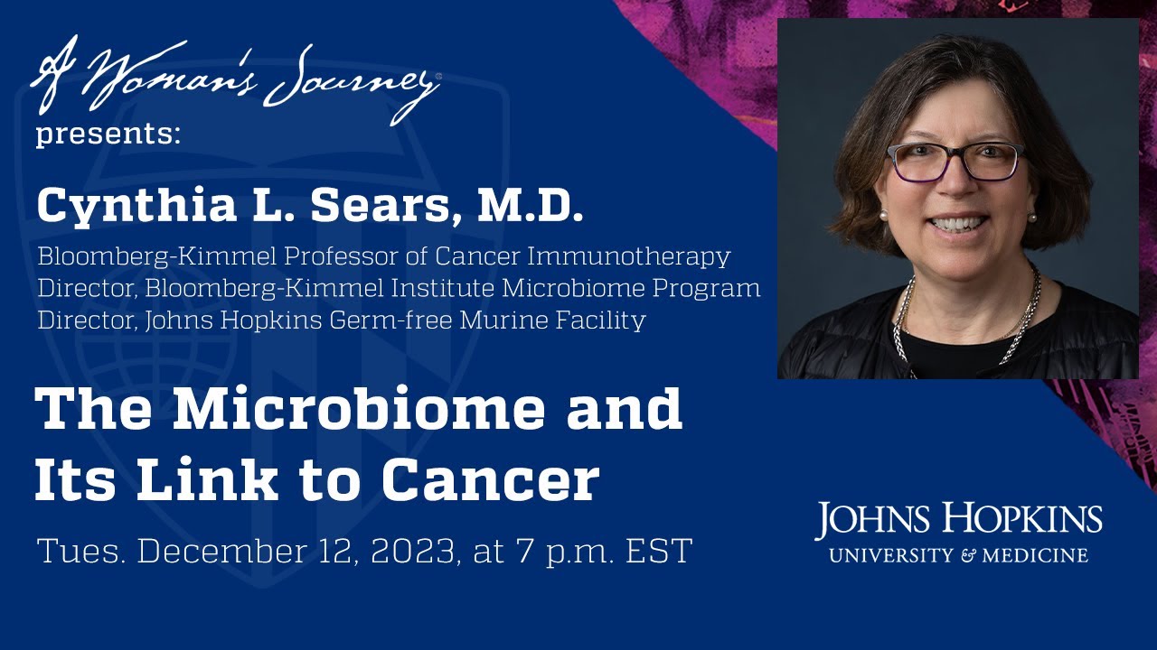 A Woman's Journey: The Microbiome and Its Link to Cancer